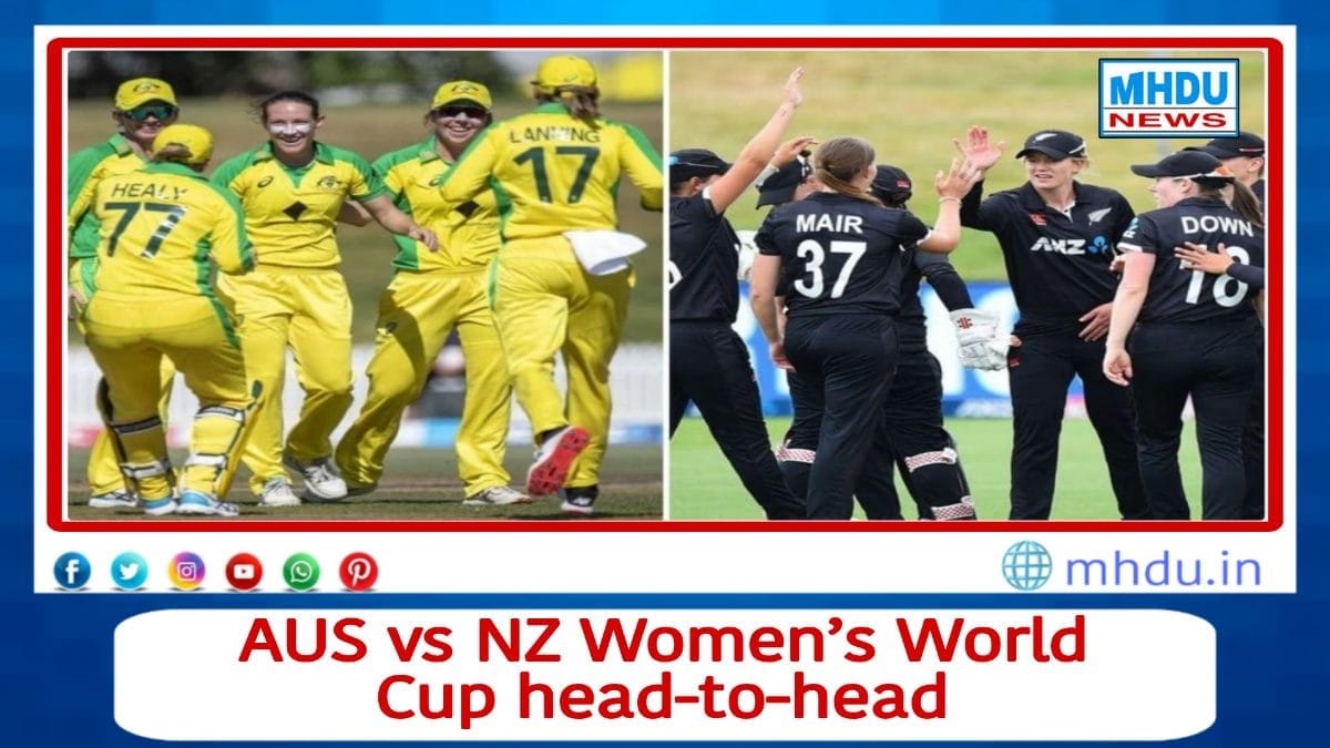 AUS vs NZ Women’s World Cup 2025 Head-to-Head – Australia vs New Zealand Women’s Cricket Rivalry